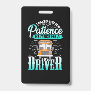 God Made Me A Bus Driver ID Badge