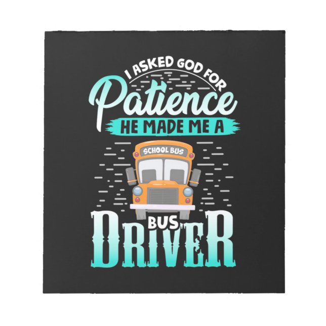 God Made Me A Bus Driver Notepad (Front)