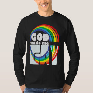 GOD MADE ME GAY RAINBOW IN LETTERS T-Shirt