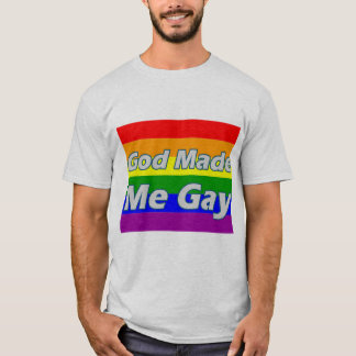 God Made Me Gay T-Shirt