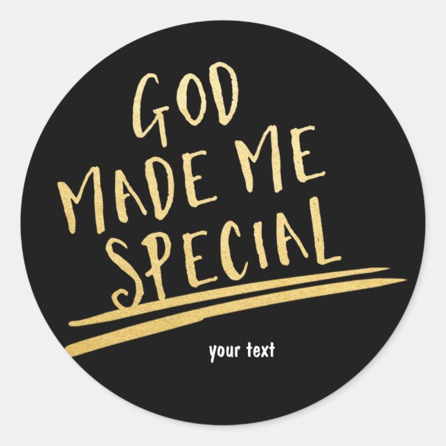 GOD MADE ME SPECIAL Black & Gold Custom Sticker (Front)