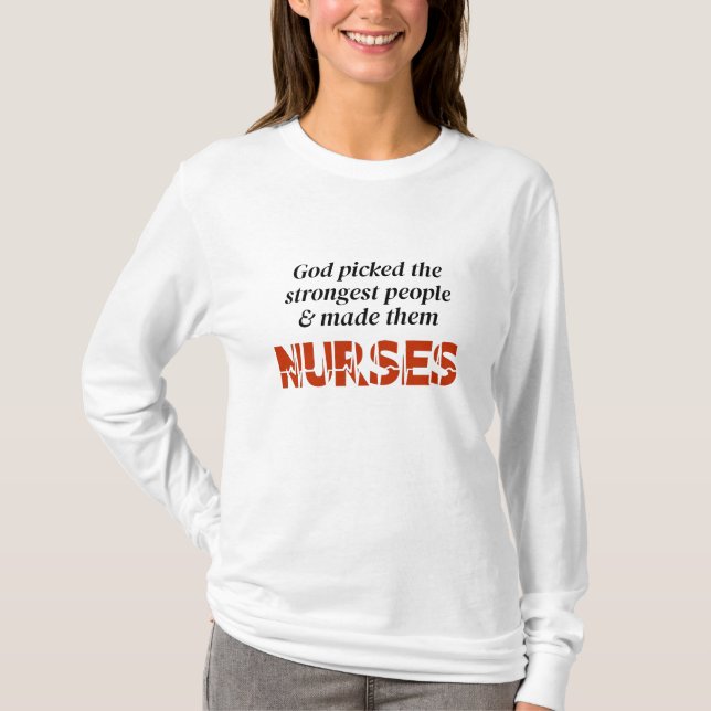 God Made Nurses T-Shirt (Front)