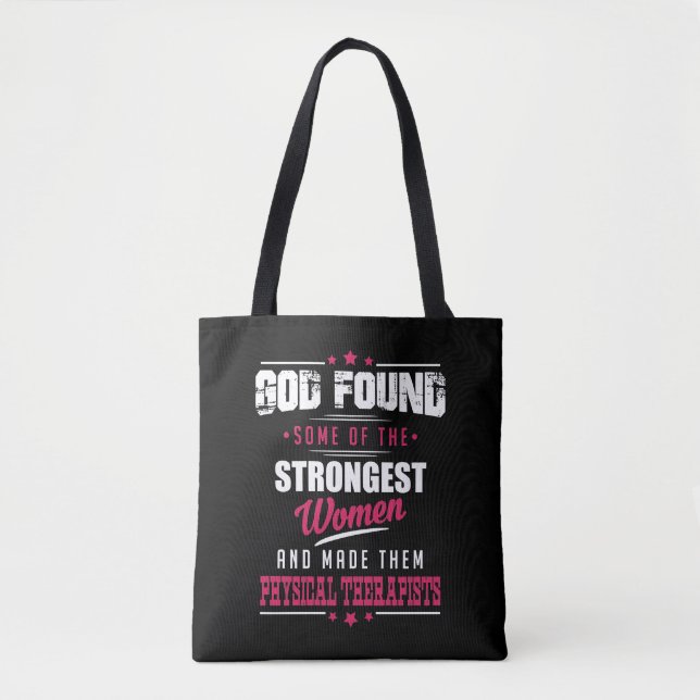 God Made Physical Therapists Hilarious Profession Tote Bag (Front)