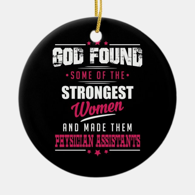 God Made Physician Assistants Hilarious Profession Ceramic Tree Decoration (Front)