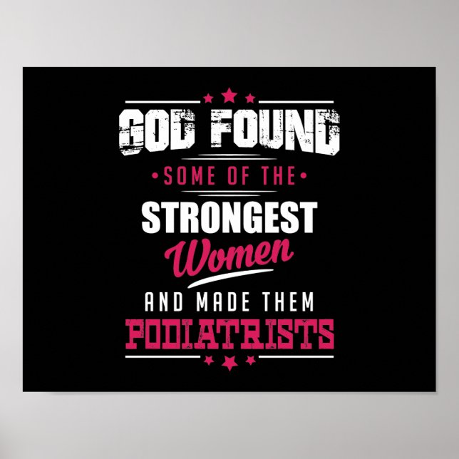 God Made Podiatrists Hilarious Profession Design Poster (Front)
