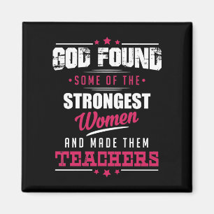 God Made Teachers Hilarious Profession Design Magnet