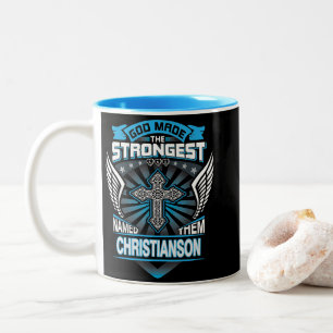 God Made The Strongest And Named Them Christianson Two-Tone Coffee Mug