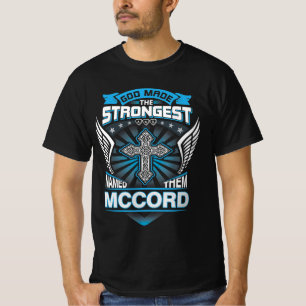 God Made The Strongest And Named Them Mccord T-Shirt