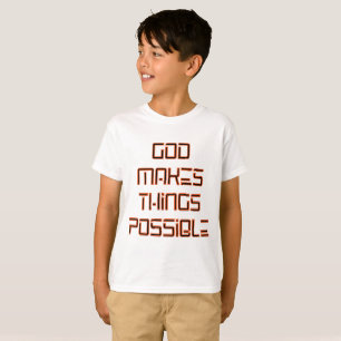 God Makes Things Possible Boy's T-Shirt