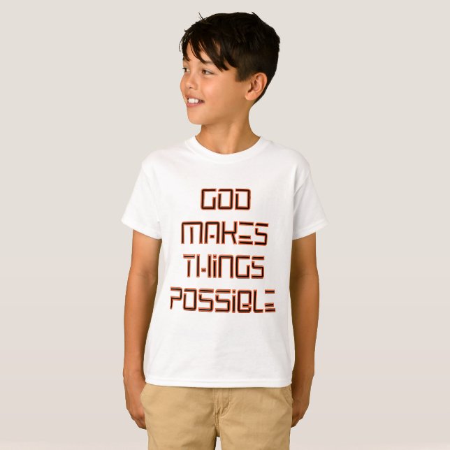 God Makes Things Possible Boy's T-Shirt (Front Full)