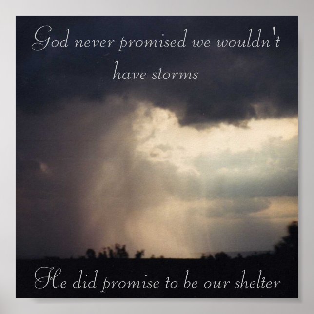 God never promised we wouldn't have storms poster (Front)
