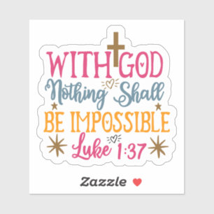 God: Nothing Is Impossible - Colourful Cross