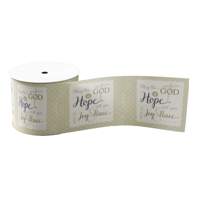 God of Hope Fill You with Joy & Peace Grosgrain Ribbon (Spool)