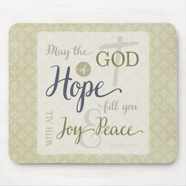 God of Hope Fill You with Joy & Peace Mouse Pad (Front)