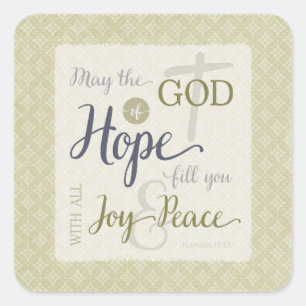 God of Hope Fill You with Joy & Peace Square Sticker