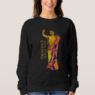 God Of Wine Dionysus Sweatshirt