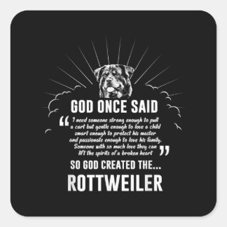 God Once Said Rottweiler | Funny Dog Lovers Square Sticker
