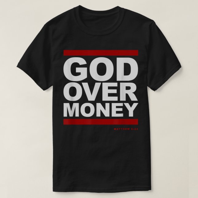 God Over Money T-Shirt (Design Front)