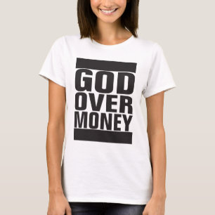 God Over Money T-Shirt