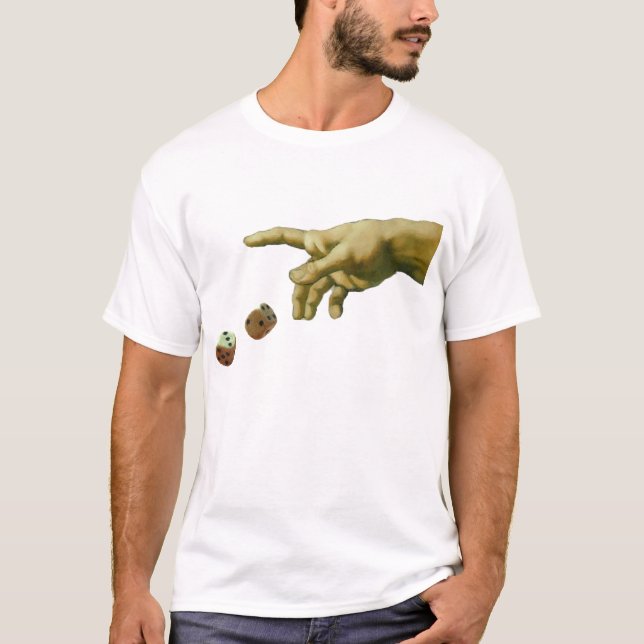 God plays dice T-Shirt (Front)