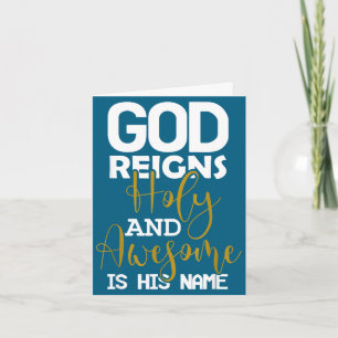 God reigns holy and awesome is name easter card