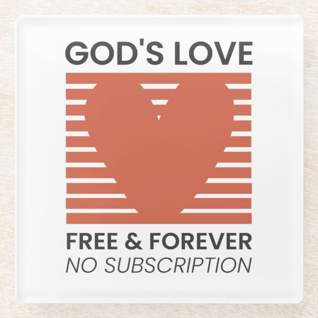 God’s Love Free Forever No Subscription Christian Glass Coaster (Front)