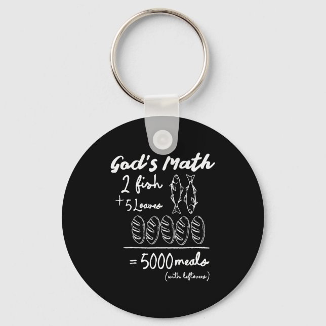 God’s Math 2 Fish 5 Loaves 5000 Meals Tee  Key Ring (Front)