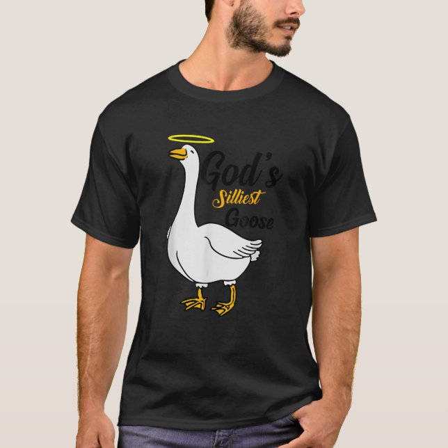 God s Silliest Goose Bird Animal Goose Honk Memes  T-Shirt (Front)