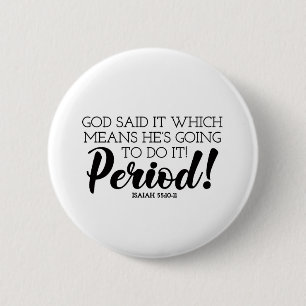 God Said Bible Verse Art Claiming God’s Promises 6 Cm Round Badge