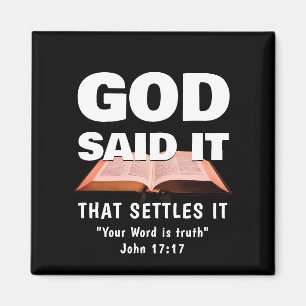 GOD SAID IT Christian Magnet