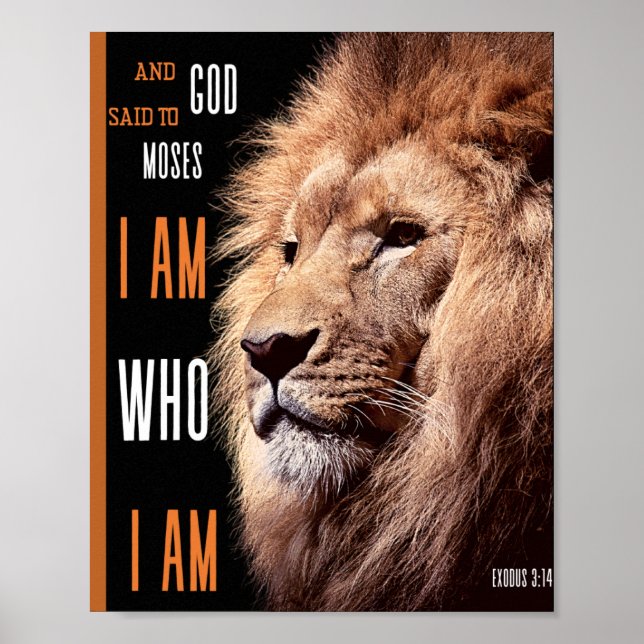 God said to Moses, I AM who I Am Poster (Front)