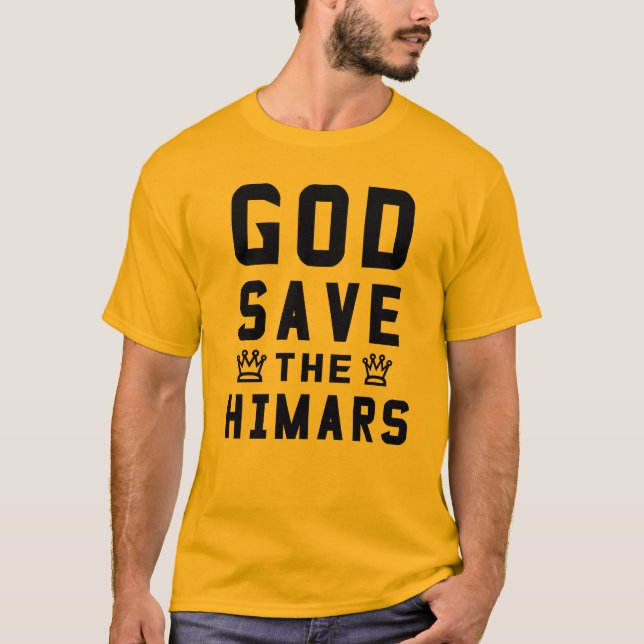 God save the Himars T-Shirt (Front)