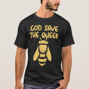 God Save The Queen  Beekeeping Environmentalist Be T-Shirt