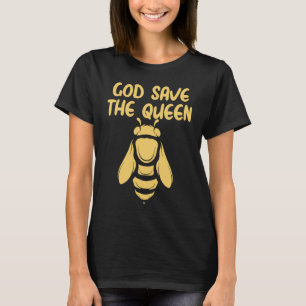 God Save The Queen Beekeeping Environmentalist Be T-Shirt