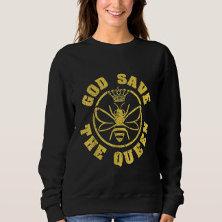 God Save The Queen Cute Bees Beekeeping Honey Sweatshirt