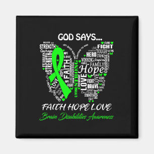 God Say Faith Hope Love Brain Disabilities Awarene Magnet