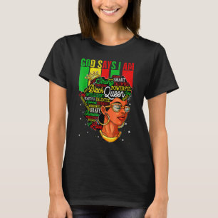 God Say I Am Powerful Black Melanin History Month_ T-Shirt