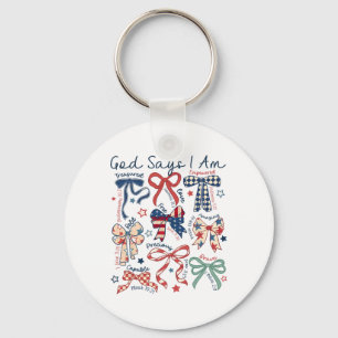God Says I Am 4th Of July Christian Jesus Independ Key Ring