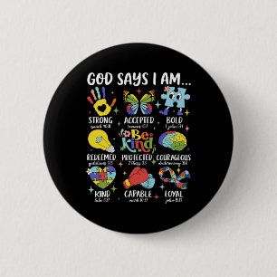 God Says I Am Be Kind Autism Awareness Sped Women  6 Cm Round Badge