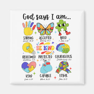 God Says I Am Be Kind Autism Awareness Sped Women Magnet