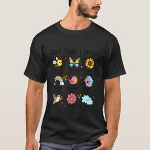 God Says I Am Bee Spring Christian Funny Easter Da T-Shirt