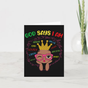 God Says I Am Black Girl Melanin Juneteenth Black Card