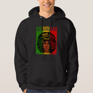 God Says I Am Black History Afro Black Women Hoodie