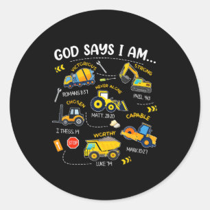 God Says I Am Christian Bible Verses Boys Construc Classic Round Sticker