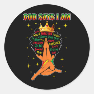 God Says I Am Christian Black Queen Afro Women Mel Classic Round Sticker