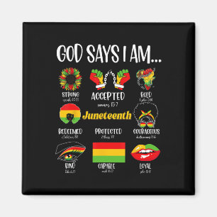 God Says I Am Christian Melanin Black History June Magnet