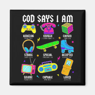 God Says I Am Christian Men Women Kids Retro 80s 9 Magnet
