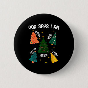 God Says I Am Christmas Tree Lover Men Women Chris 6 Cm Round Badge