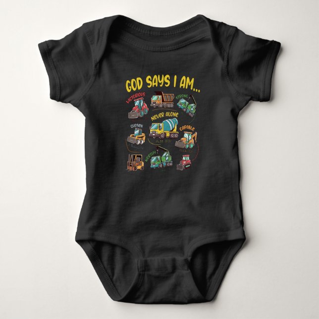 God Says I Am... Construction Faith Baby Bodysuit (Front)