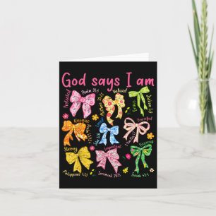 God Says I Am Coquette Bow Floral Christian Mother Card